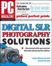 Cover of: PC Magazine Digital SLR Photography Solutions (PC Magazine) by Sally Wiener Grotta, Daniel Grotta