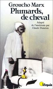 Cover of: Plumards, de cheval by Groucho Marx, Claude Duneton