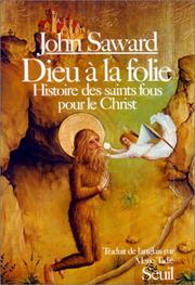 Cover of: Dieu à la folie : Histoire des Saints fous pour le Christ