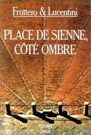 Cover of: Place de Sienne, coté ombre by Carlo Fruttero, Franco Lucentini