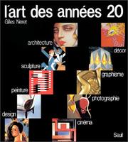 Cover of: L'Art des années 20 : Panorama de l'Art Moderne