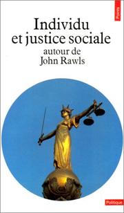Cover of: Individu et justice sociale autour de John Rawls