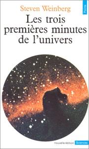 Cover of: Les Trois premières minutes de l'Univers
