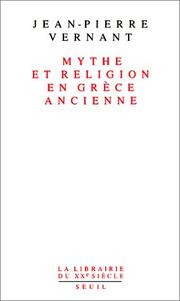 Cover of: Mythe et religion en Grèce ancienne by Jean-Pierre Vernant