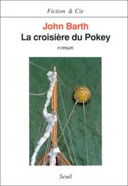 Cover of: La croisière du Pokey by John Barth