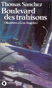 Cover of: Boulevard des trahisons by Thomas Sanchez