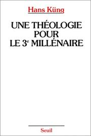 Cover of: Une théologie pour le troisième millénaire