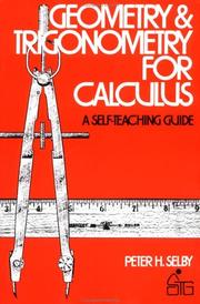 Cover of: Geometry and trigonometry for calculus by Peter H. Selby