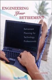 Cover of: Engineering Your Retirement: Retirement Planning for Technology Professionals