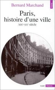 Cover of: Paris, histoire d'une ville  by Bernard Marchand