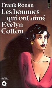 Cover of: Les Hommes qui ont aimés Evelyn Cotton