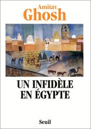 Cover of: Un infidèle en Egypte by Ghosh