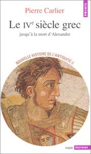 Cover of: Nouvelle histoire de l'Antiquité. 3, Le IVe siècle grec