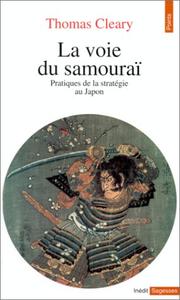 Cover of: La voie du samouraï by Thomas Cleary