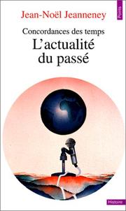 Cover of: L'actualité du passé. Concordances des temps