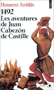 Cover of: 1492, les aventures de Juan Cabezón de Castille by Homero Aridjis