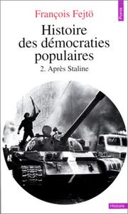 Cover of: Histoire des démocraties populaires, tome 2 by François Fejtö