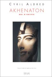 Cover of: Akhenaton, roi d'Egypte