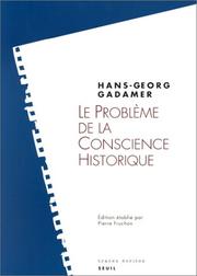 Cover of: Le problème de la conscience historique by Hans-Georg Gadamer, Pierre Fruchon