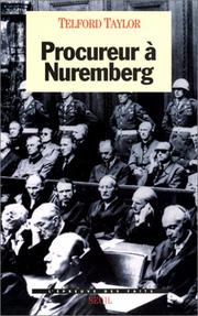 Cover of: Procureur à Nuremberg by Telford Taylor