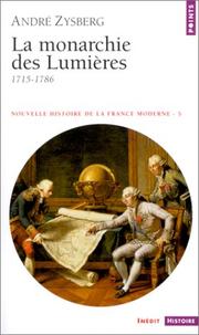 Cover of: Nouvelle histoire de la France moderne, tome 5 : La Monarchie des Lumières (1715-1786)