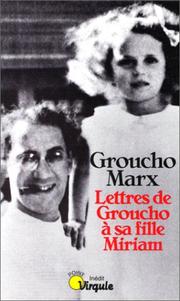 Cover of: Lettres de Groucho à sa fille Miriam by Groucho Marx, Miriam Marx Allen