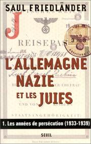 Cover of: L'Allemagne nazie et les Juifs by Saul Friedländer