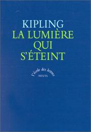 Cover of: La lumière qui s'éteint by Rudyard Kipling