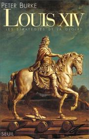 Cover of: Louis XIV  by P. (Peter) Burke