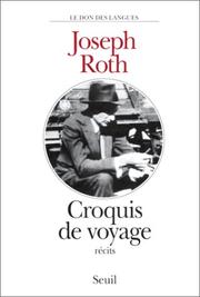 Cover of: Croquis de voyage by Joseph Roth, Jean Ruffet