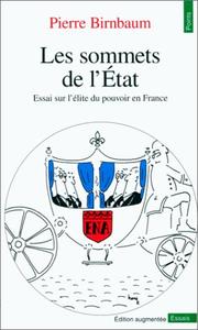 Cover of: Les sommets de l'Etat by Pierre Birnbaum
