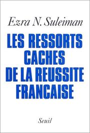 Cover of: Les ressorts cachés de la réussite française