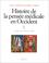 Cover of: Histoire de la pensée médicale en Occident