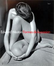 Cover of: Edward Weston : formes de la passion