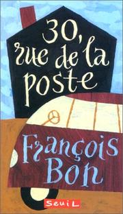 Cover of: 30, rue de la Poste by François Bon