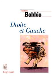 Cover of: Droite et gauche by Norberto Bobbio, Sophie Guerardi, Norberto Bobbio, Sophie Guerardi