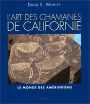 Cover of: Les Chamanes de Californie. Le Monde des Amérindiens by David S. Whitley