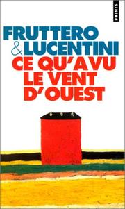 Cover of: Ce qu'a vu le vent d'ouest by Carlo Fruttero, Franco Lucentini