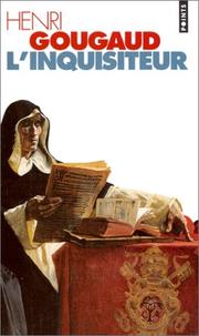 Cover of: L'inquisiteur by Henri Gougaud, Henri Gougaud