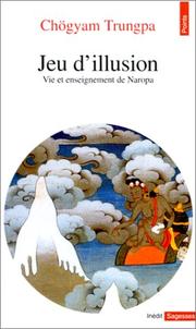 Cover of: Jeu d'illusion by Chögyam Trungpa