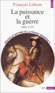 Cover of: Nouvelle Histoire de la France moderne, tome 4 : La Puissance et la guerre