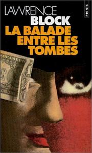 Cover of: La balade entre les tombes by Lawrence Block
