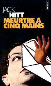 Cover of: Meurtre à cinq mains by Lawrence Block, Jack Hitt
