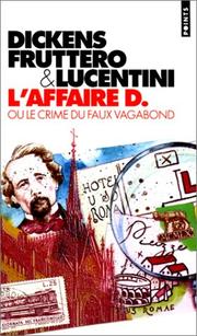 Cover of: L'affaire D., ou, Le crime du faux vagabond by Charles Dickens, Carlo Fruttero, Franco Lucentini