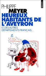 Cover of: Heureux habitants de l'Aveyron et des autres départements français--