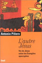 Cover of: L'Autre Jésus : Vie de Jésus selon les Evangiles apocryphes
