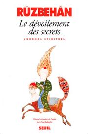 Cover of: Le Dévoilement des secrets : Journal spirituel