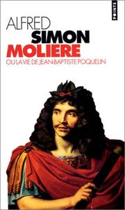 Cover of: Molière, ou, La vie de Jean-Baptiste Poquelin