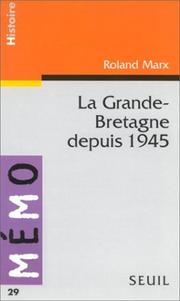 Cover of: La Grande-Bretagne depuis 1945 by Roland Marx
