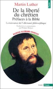 Cover of: De la liberté du chrétien by Martin Luther, Philippe Büttgen